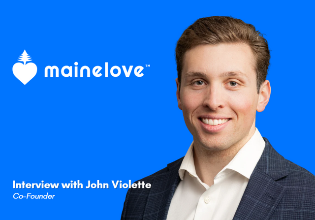 John Violette of mainelove on sustainability, positivity, and spirit
