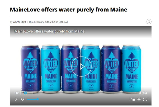 MaineLove offers water purely from Maine